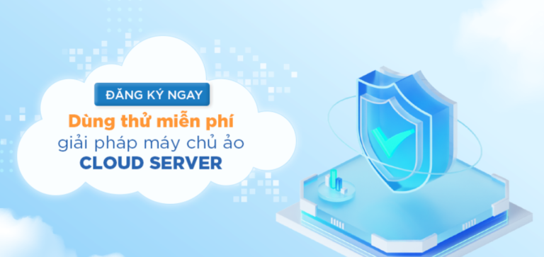 Cloud Server miễn phí – Tận hưởng lợi ích Cloud 0 đồng tại HiTechCloud