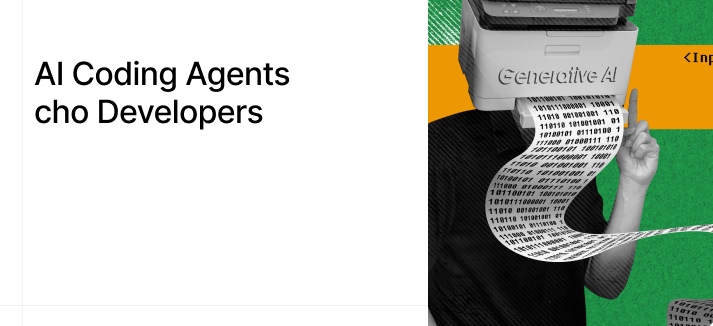 AI Coding Agents cho Developers: Khi nào nên ứng dụng và bắt đầu từ đâu?