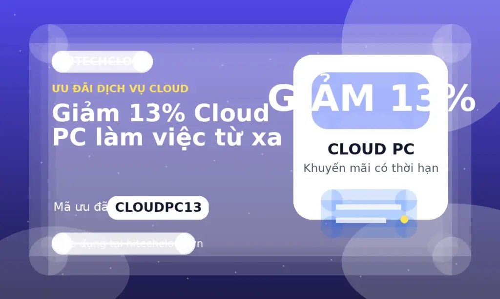 Giảm 13% Cloud PC làm việc từ xa