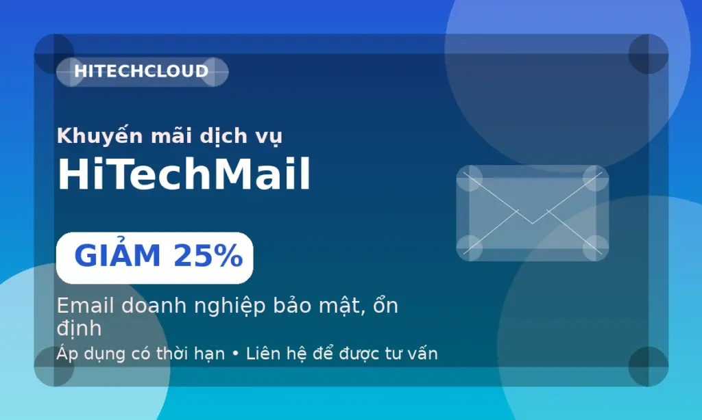 Giảm 25% HiTechMail doanh nghiệp