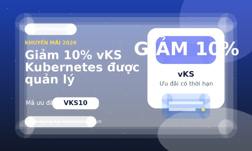 Giảm 10% vKS Kubernetes được quản lý