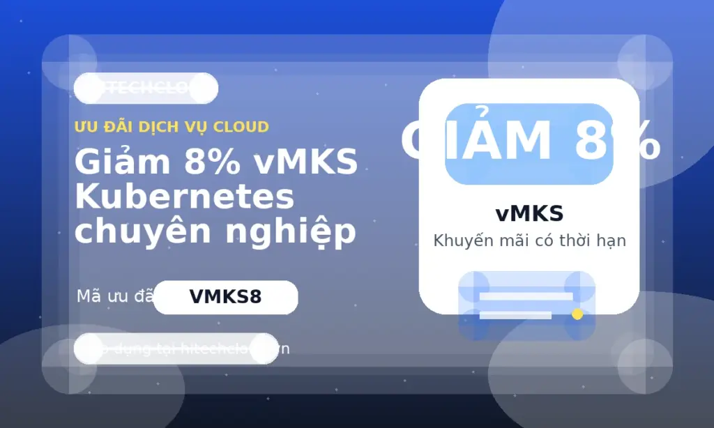 Giảm 8% vMKS Kubernetes chuyên nghiệp